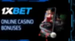 1xBet Online Casino Bonuses